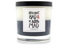 Load image into Gallery viewer, Brilliant Bad and a little mad Candle Scents