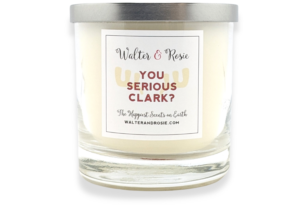 You Serious Clark Candle Front